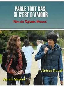 PARLE TOUT BAS, SI C'EST D'AMOUR